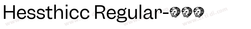 Hessthicc Regular字体转换